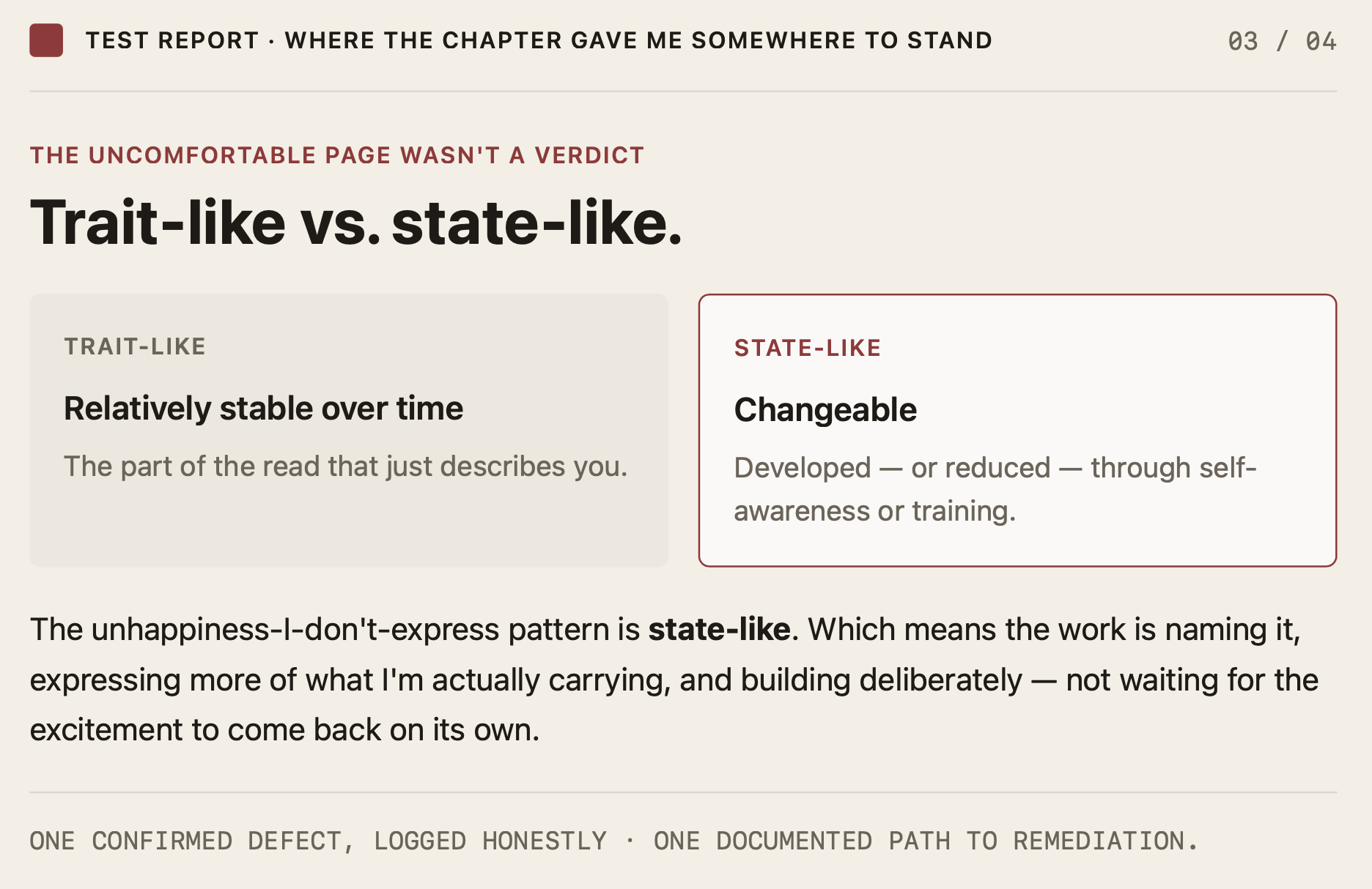 Test report card, 03 of 04: trait-like (relatively stable) vs. state-like (changeable through self-awareness or training) — the unhappiness-I-don't-express pattern is state-like.